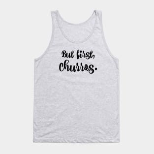 But first, churros. Tank Top